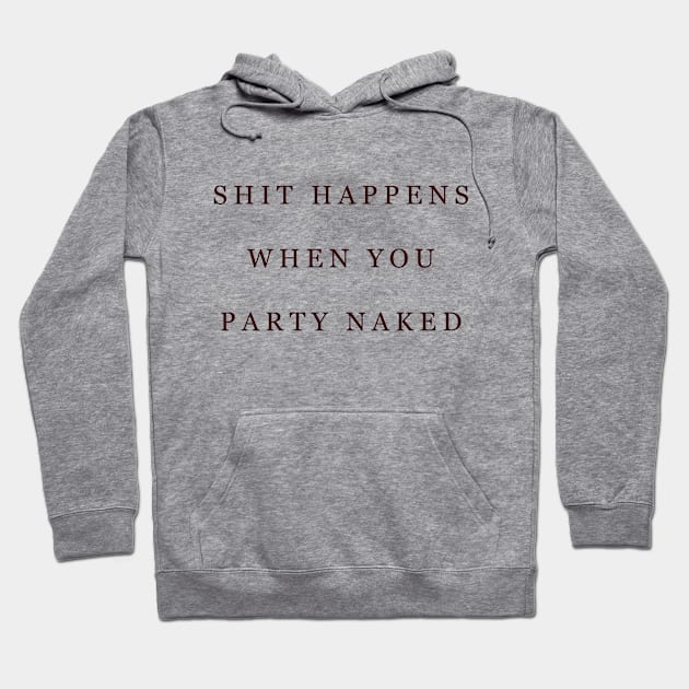 Shit Happens Hoodie by Qark